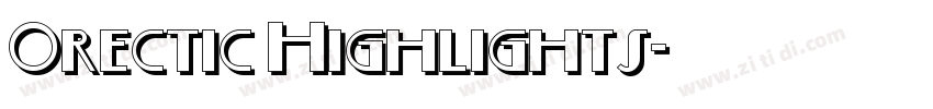 Orectic Highlights字体转换